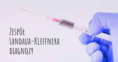 Zespół Landaua-Kleffnera diagnozy