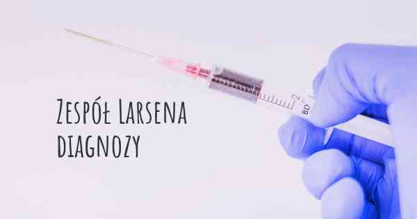 Zespół Larsena diagnozy