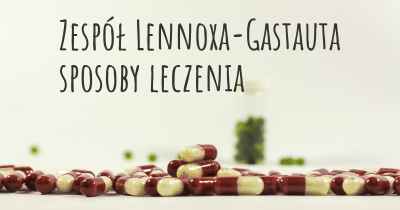 Zespół Lennoxa-Gastauta sposoby leczenia