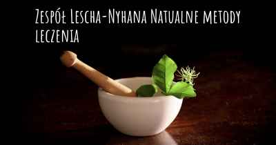 Zespół Lescha-Nyhana Natualne metody leczenia