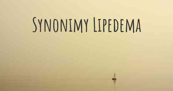 Synonimy Lipedema