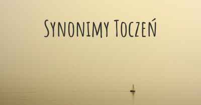 Synonimy Toczeń