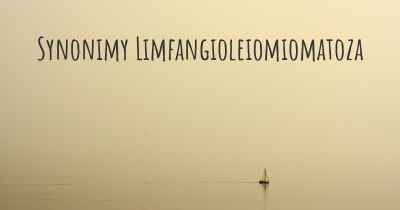 Synonimy Limfangioleiomiomatoza