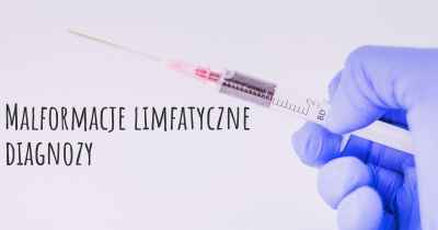 Malformacje limfatyczne diagnozy