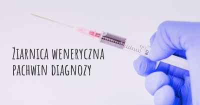 Ziarnica weneryczna pachwin diagnozy