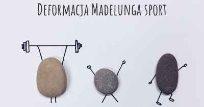 Deformacja Madelunga sport