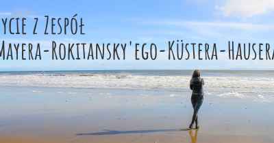 Życie z Zespół Mayera-Rokitansky'ego-Küstera-Hausera