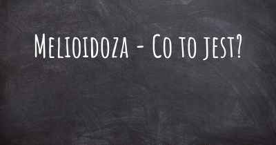 Melioidoza - Co to jest?