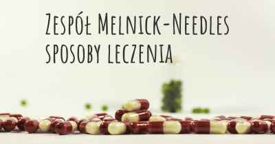 Zespół Melnick-Needles sposoby leczenia