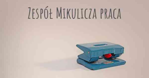 Zespół Mikulicza praca