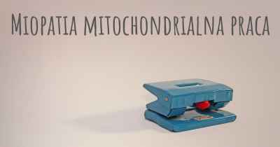 Miopatia mitochondrialna praca