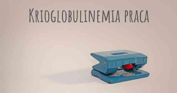 Krioglobulinemia praca