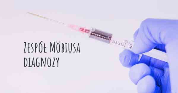 Zespół Möbiusa diagnozy