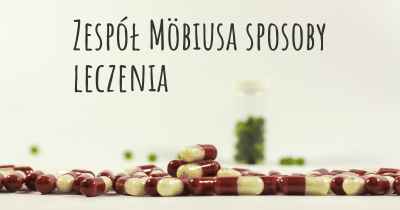 Zespół Möbiusa sposoby leczenia