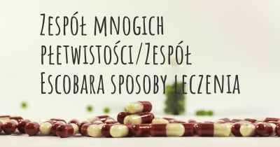 Zespół mnogich płetwistości/Zespół Escobara sposoby leczenia