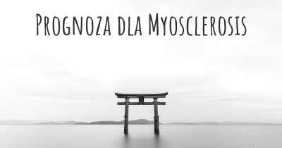 Prognoza dla Myosclerosis