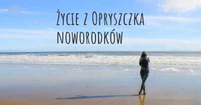 Życie z Opryszczka noworodków