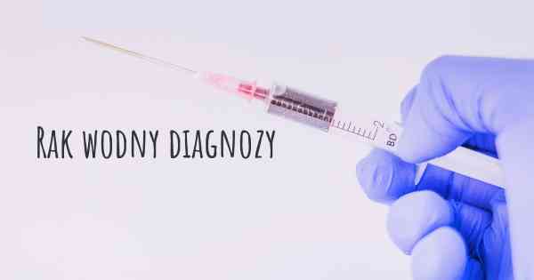 Rak wodny diagnozy