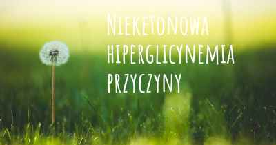 Nieketonowa hiperglicynemia przyczyny