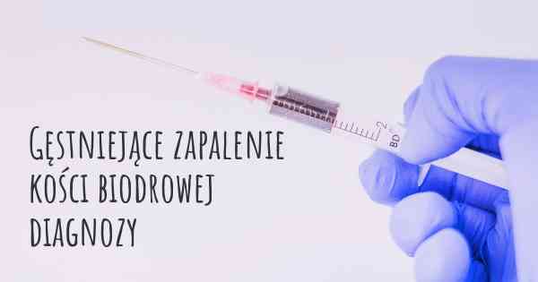 Gęstniejące zapalenie kości biodrowej diagnozy