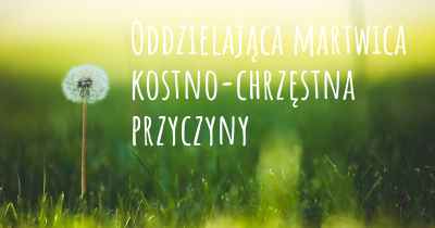 Oddzielająca martwica kostno-chrzęstna przyczyny