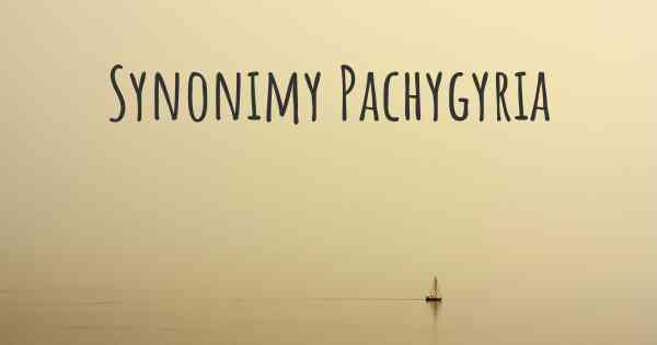 Synonimy Pachygyria