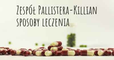 Zespół Pallistera-Killian sposoby leczenia