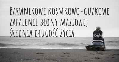 Barwnikowe kosmkowo-guzkowe zapalenie błony maziowej średnia długość życia