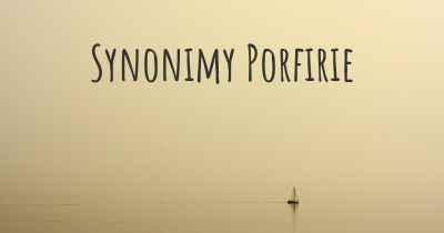 Synonimy Porfirie