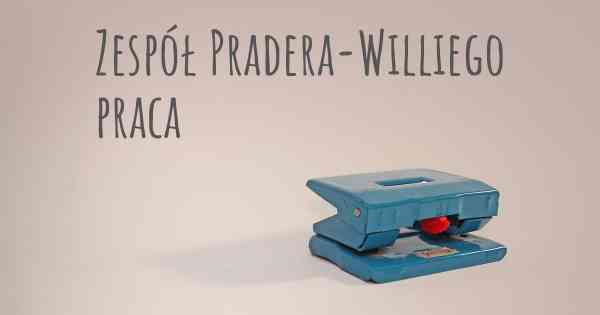 Zespół Pradera-Williego praca