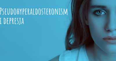 Pseudohyperaldosteronism i depresja