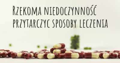 Rzekoma niedoczynność przytarczyc sposoby leczenia