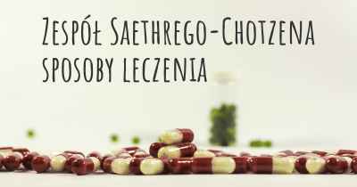 Zespół Saethrego-Chotzena sposoby leczenia