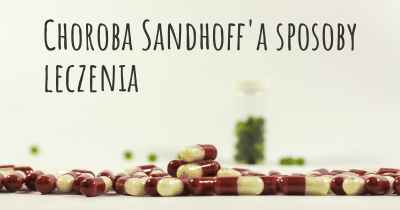 Choroba Sandhoff'a sposoby leczenia