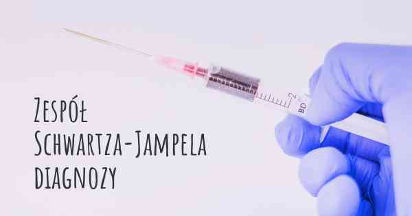 Zespół Schwartza-Jampela diagnozy