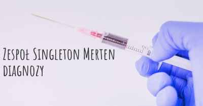 Zespoł Singleton Merten diagnozy