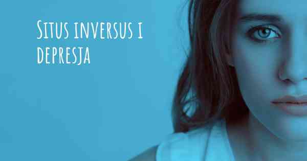 Situs inversus i depresja