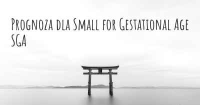 Prognoza dla Small for Gestational Age SGA