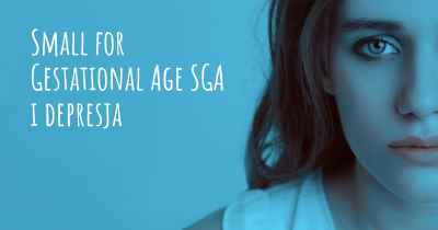 Small for Gestational Age SGA i depresja