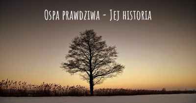 Ospa prawdziwa - Jej historia