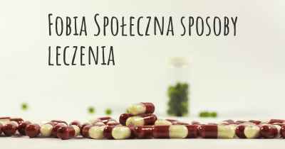 Fobia Społeczna sposoby leczenia