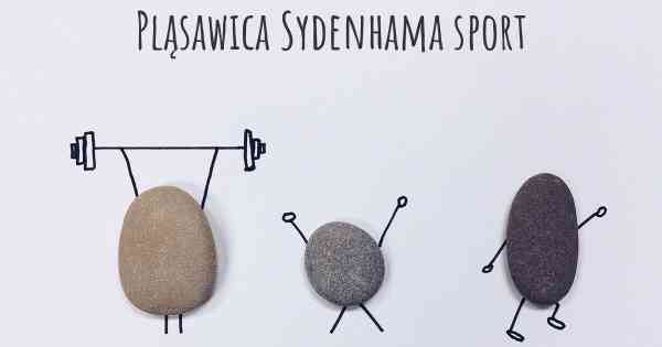 Pląsawica Sydenhama sport