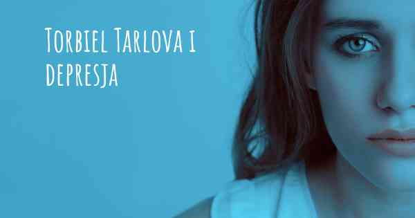 Torbiel Tarlova i depresja