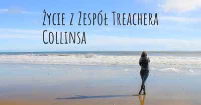 Życie z Zespół Treachera Collinsa