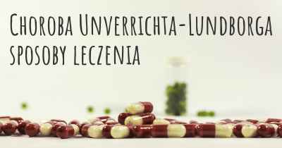 Choroba Unverrichta-Lundborga sposoby leczenia