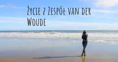 Życie z Zespół van der Woude