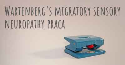 Wartenberg's migratory sensory neuropathy praca