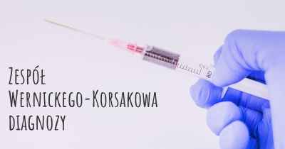 Zespół Wernickego-Korsakowa diagnozy