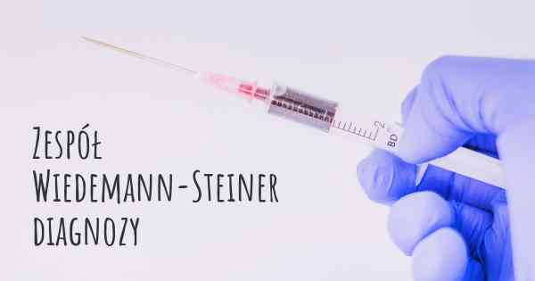 Zespół Wiedemann-Steiner diagnozy