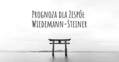 Prognoza dla Zespół Wiedemann-Steiner